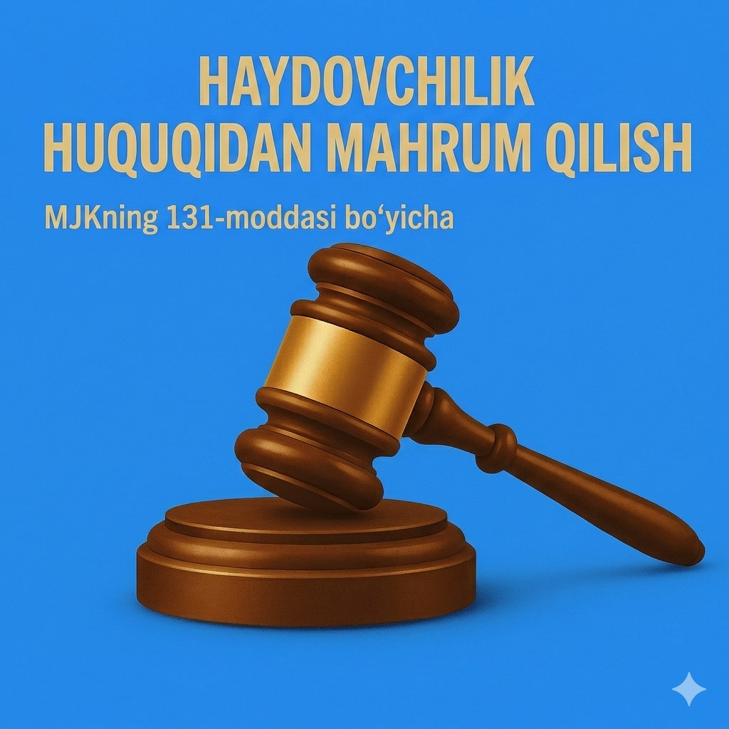 130-modda bo‘yicha huquqdan mahrum qilish